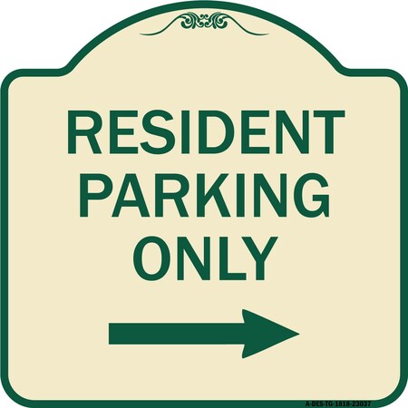 Signmission Reserved Parking Resident Parking W/ Right Arrow Heavy-Gauge Aluminum Sign, 18" x 18", TG-1818-23037 A-DES-TG-1818-23037